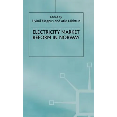 Electricity Market Reform in Norway