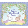 The Bunny Who Found Easter Gift Edition: An Easter and Springtime Book for Kids