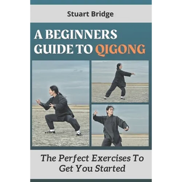 A Beginners Guide To Qigong: The Perfect Exercise To Get You Started
