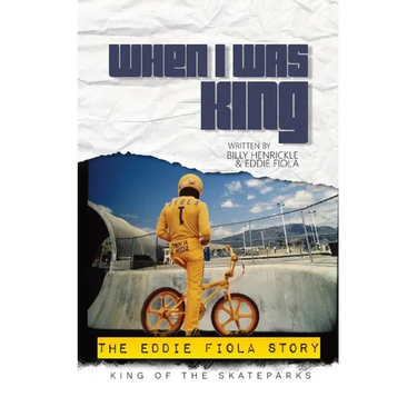 When I Was King: The Eddie Fiola Story
