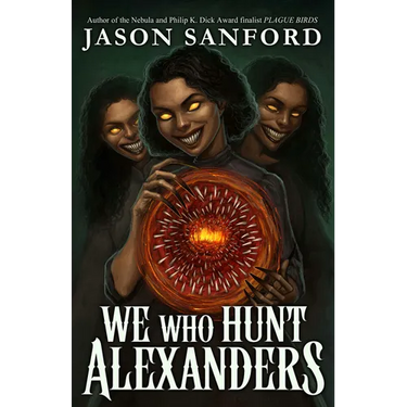 We Who Hunt Alexanders