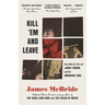 Kill 'Em and Leave: Searching for James Brown and the American Soul