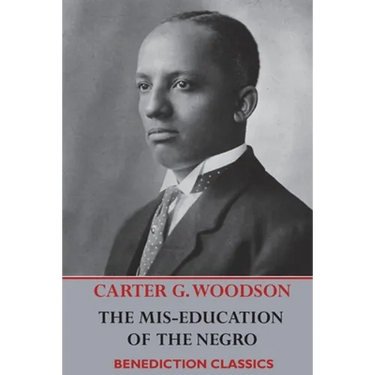 The Mis-Education of the Negro