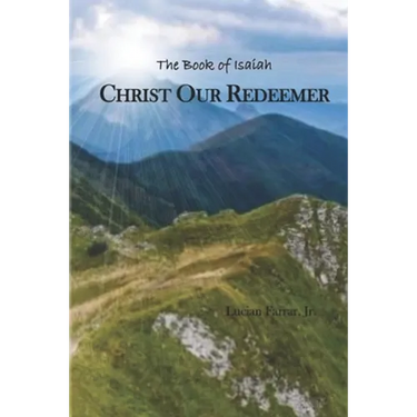 Christ Our Redeemer: The Book of Isaiah