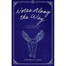 Notes Along the Way: A Pilgrim's Progress