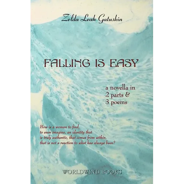 Falling Is Easy: a novella in 2 parts & 3 poems