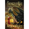 The Chronicles of Kale: A Dragon's Awakening