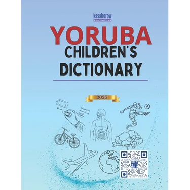 Yoruba Children's Dictionary: Illustrated Yoruba-English, English-Yoruba