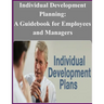 Individual Development Planning: A Guidebook for Employees and Managers