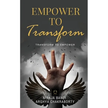 Empower to Transform: Transform to Empower