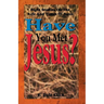 Have You Met Jesus?: Eight Studies on the Life and Times of Jesus