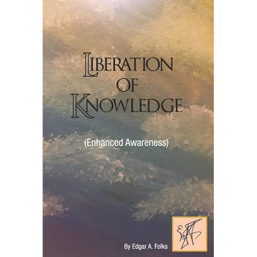 Liberation of Knowledge (Enhanced Awareness)
