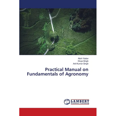 Practical Manual on Fundamentals of Agronomy