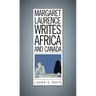 Margaret Laurence Writes Africa and Canada