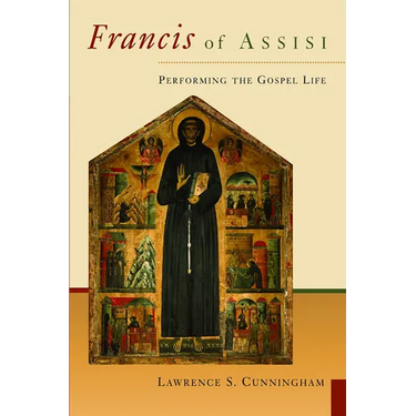 Francis of Assisi: Performing the Gospel Life