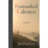 Postmarked Calexico