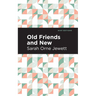 Old Friends and New