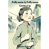 Pollyanna & Pollyanna Grows Up (Annotated): 2-in-1 Bundle