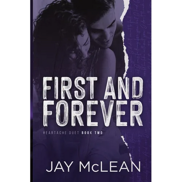 First and Forever: Heartache Duet Book Two