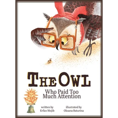 The Owl Who Paid Too Much Attention