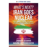 What's Next? Iran Goes Nuclear: Connecting Today's Headlines to Tomorrow's Prophetic Events