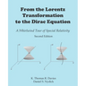 From the Lorentz Transformation to the Dirac Equation: A Whirlwind Tour of Special Relativity