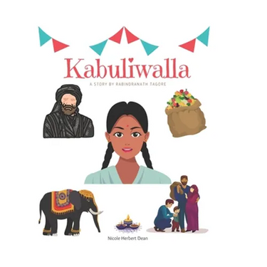 Kabuliwalla by Rabindranath Tagore: A Bilingual English and Hindi Storybook