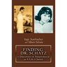 Finding Dr. Schatz: The Discovery of Streptomycin and a Life It Saved