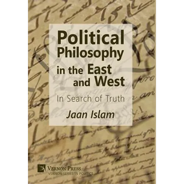 Political Philosophy in the East and West: In Search of Truth