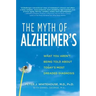 The Myth of Alzheimer's