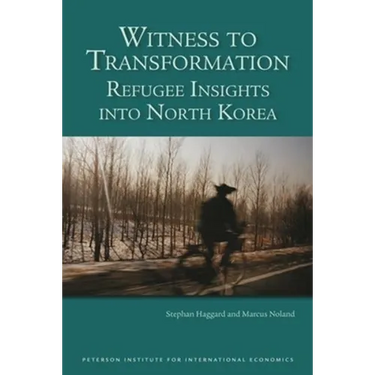 Witness to Transformation: Refugee Insights Into North Korea