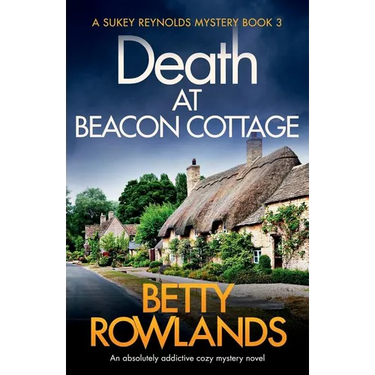 Death at Beacon Cottage: An absolutely addictive cozy mystery novel