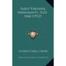 Early Virginia Immigrants, 1623-1666 (1912)