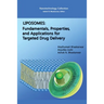 Liposomes: Fundamentals, Properties, and Applications for Targeted Drug Delivery