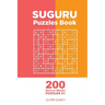 Suguru - 200 Hard to Master Puzzles 9x9 (Volume 1)
