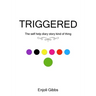Triggered: The self help diary story kind of thing