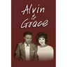 " Alvin & Grace"