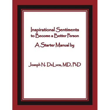 Inspirational Sentiments to Become a Better Person: A Starter Manual