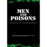 Men and Poisons: The Edgewood Volunteers and the Army Chemical Warfare Research Program