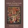 A Catholic Reading Guide to Universalism
