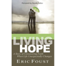 Living Hope: A Story of Unwavering Faith When Life Unexpectedly Changes