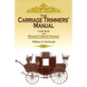 The Carriage Trimmers' Manual: Guide Book and Illustrated Technical Dictionary