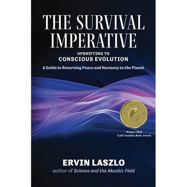 The Survival Imperative: Upshifting to Conscious Evolution