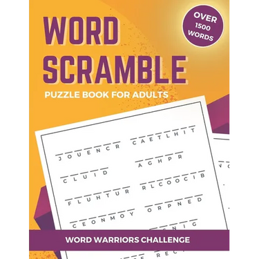 Word Warriors Challenge: Word Scramble Puzzle Book for Adults with Over 1500 Words to Unscramble.