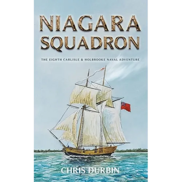 Niagara Squadron: The Eighth Carlisle & Holbrooke Naval Adventure