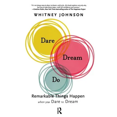 Dare, Dream, Do: Remarkable Things Happen When You Dare to Dream