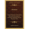 Manteion: Simple Methods of Divination by Which the Answer of Numerous Questions May Be Received 1943