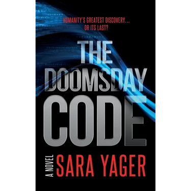 The Doomsday Code: A Near-Future AI Thriller
