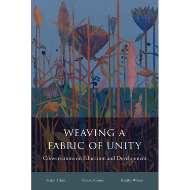 Weaving a Fabric of Unity: Conversations on Education and Development