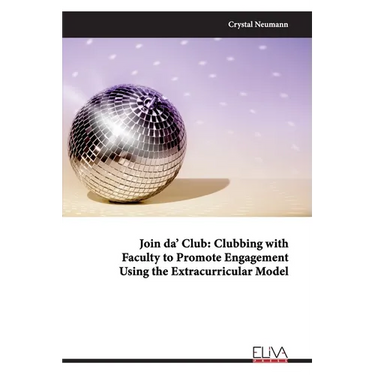 Join da' Club: Clubbing with Faculty to Promote Engagement Using the Extracurricular Model